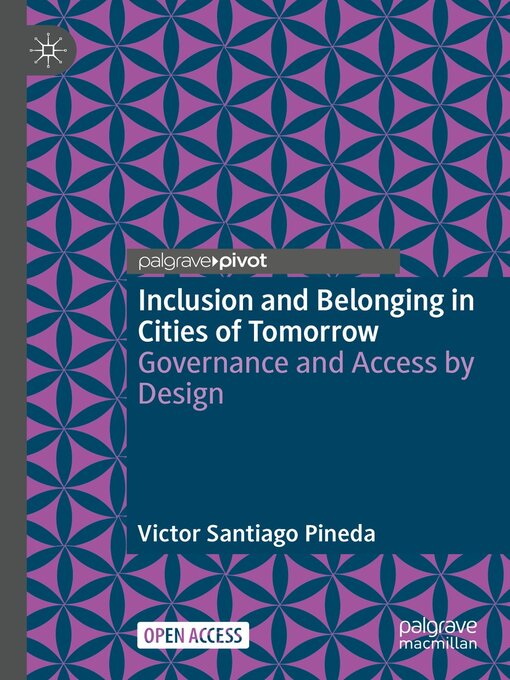 Title details for Inclusion and Belonging in Cities of Tomorrow by Victor Santiago Pineda - Available